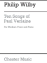 Philip Wilby: Ten Songs Of Paul Verlaine Medium Voice, Piano Accompaniment Instrumental Work