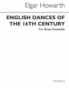 Elgar Howarth, English Dances From The 16th Century Blechblserensemble Buch