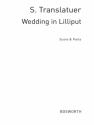 Translatuer, S Wedding In Lilliput Orch Pf Sc/Pts Orchestra Score and Parts