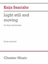 Kaija Saariaho, Light still and moving Flute and Kantele Buch + Einzelstimme