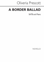 Oliveria Prescott, A Border Ballad SATB and Piano Chorpartitur