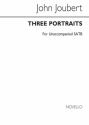 John Joubert, Three Portraits Op.97 SATB Chorpartitur