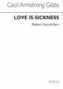 Cecil Armstrong Gibbs, Love Is A Sickness Medium Voice and Piano Buch