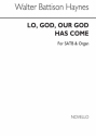 Walter Battison Haynes, Lo God Our God Has Come SATB and Organ Chorpartitur