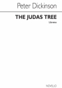 Peter Dickinson, The Judas Tree (Libretto) Opera Buch