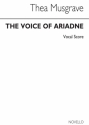 Thea Musgrave, Voice Of Ariadne Vocal Stimme