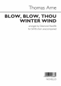 Thomas Augustine Arne, Blow, Blow, Thou Winter Wind SATB Chorpartitur