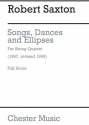 Robert Saxton: Songs, Dances And Ellipses (Score) String Quartet Score