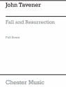 John Tavener: Fall And Resurrection Soprano, Countertenor, Baritone Voice, SATB, Organ Accompaniment, Orga Score