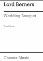 Berners: A Wedding Bouquet (Vocal Score) Voice Vocal Score