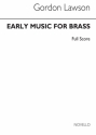 Lawson, Early Music For Brass Ensemble Brass Instruments Partitur