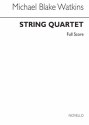 Michael Blake Watkins, String Quartet Streichquartett Partitur