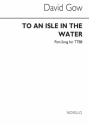 Gow, Gow To An Isle In The Water Ttbb TTBB Chorpartitur