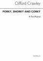 Clifford Crawley, Porky Snorky & Corky Unison Voice Piano Accompaniment Percussion Buch