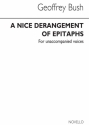 Geoffrey Bush, A Nice Derangement Of Epitaphs SATB Buch