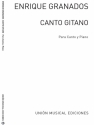 Granados: Canto Gitano Op.Post for Voice and Piano Vocal and Piano Buch