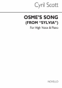 Cyril Scott, Osme's Song (From Sylvia) Op68 No.2 High Voice and Piano Buch