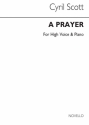 Cyril Scott, A Prayer-high Voice/Piano (Key-c) High Voice and Piano Buch