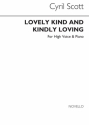 Cyril Scott, Lovely Kind And Kindly Love Op55 No.1 High Voice and Piano Buch