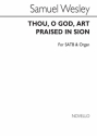 Samuel Wesley, Thou O God Art Praised In Sion SATB Chorpartitur