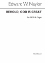 Edward W. Naylor, Behold, God Is Great SATB and Organ Chorpartitur