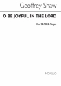 Geoffrey Shaw, O Be Joyful In The Lord SATB and Organ Chorpartitur