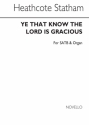 Starkey, Ye That Know The Lord Is Gracious SATB Chorpartitur