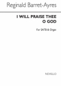 Reginald Barrett-Ayres, I Will Praise Thee O God SATB Chorpartitur