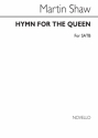 Martin Shaw, Hymn For The Queen SATB Chorpartitur