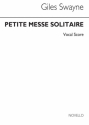 Giles Swayne, Petite Messe Solitaire for SATB Chorus SATB Buch