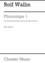 Rolf Wallin: Phonotope 1 (Score) String Quartet Score