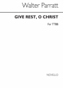 Walter Parratt, Give Rest O Christ Ttbb TTBB Chorpartitur