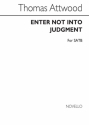 Thomas Attwood, Enter Not Into Judgement SATB and Organ Chorpartitur