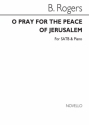 Benjamin Rogers, O Pray For The Peace Of Jerusalem SATB and Piano Chorpartitur