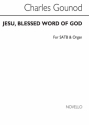 Charles Gounod, Jesu Blessed Worl Of God SATB and Organ Chorpartitur