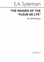 E.A. Sydenham, The Maiden Of The 'Fleur De Lys' SATB and Piano Chorpartitur