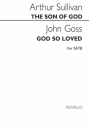 Arthur Seymour Sullivan_John Goss, Sullivan/Goss The Son Of God & God  SATB Chorpartitur