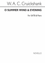 W.A.C. Cruickshank, Cruickshank-o Summer Wind / Evening SATB and Piano Chorpartitur