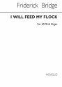 Frederick Bridge, I Will Feed My Flock Satb/Organ SATB and Organ Chorpartitur