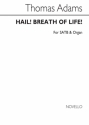 Thomas Adams, Hail! Breath Of Life! SATB and Organ Chorpartitur