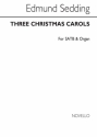 Edmund Sedding, Three Christmas Carols (See Contents) SATB and Piano Chorpartitur