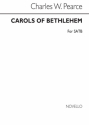 Charles W. Pearce, Carols Of Bethlehem Satb (See Contents) SATB Chorpartitur