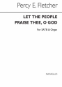 Percy E. Fletcher, Let The People Praise Thee O God SATB and Organ Chorpartitur