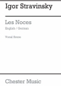 Igor Stravinsky: Les Noces (English/German Vocal Score) SATB Vocal Score