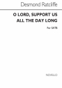 Desmond Ratcliffe, O Lord Support Us All The Day Long SATB Chorpartitur