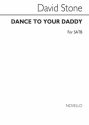 David Stone, Dance To Your Daddy SATB Chorpartitur