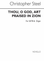 Christopher Steel, Thou, O God, Art Praised In Zion SATB and Organ Chorpartitur