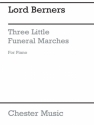 Lord Berners: Three Small Funeral Marches Piano Instrumental Work