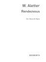 W. Aletter: Rendezvous For Voice and Piano Voice, Piano Accompaniment Instrumental Work