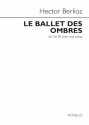 Hector Berlioz, Le Ballet Des Ombres SATB and Piano Chorpartitur